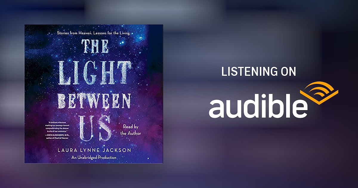 The Light Between Us by Laura Lynne Jackson Audiobook